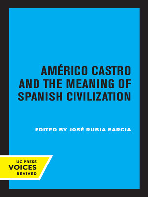 cover image of Americo Castro and the Meaning of Spanish Civilization